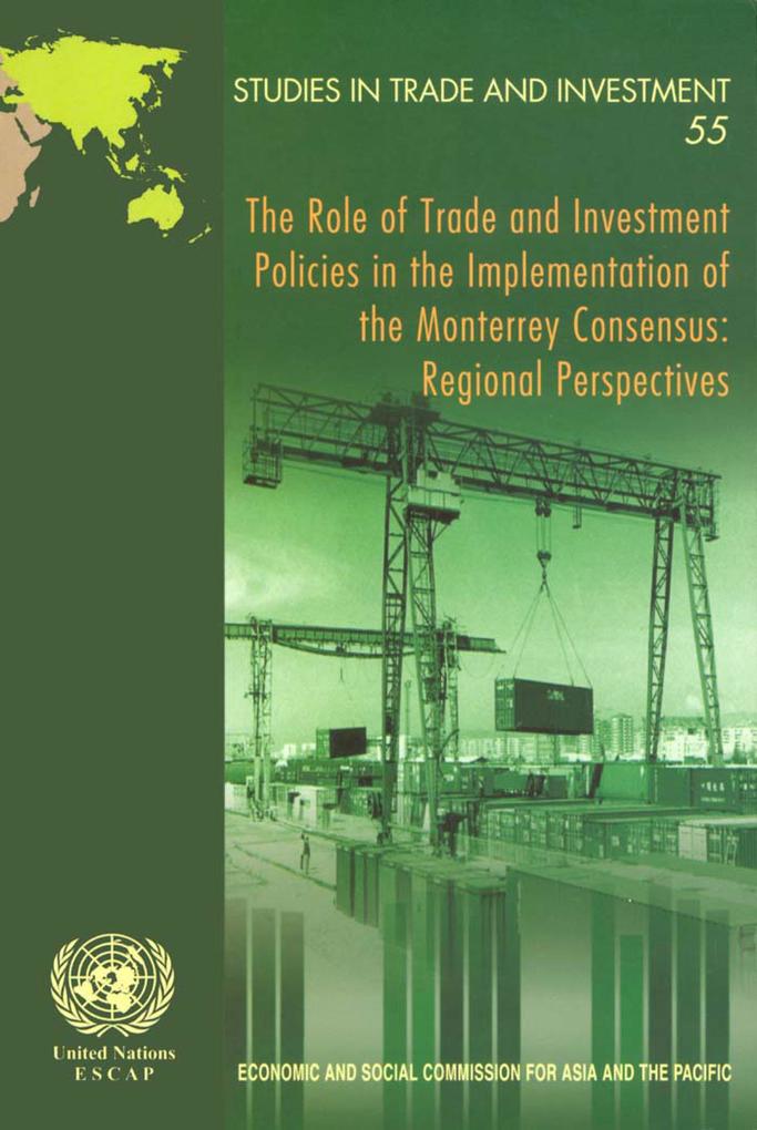 Role of Trade and Investment Policies in the Implementation of the Monterrey Consensus The