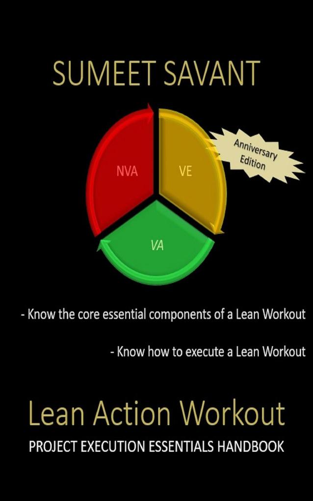 Lean Action Workout (Lean Six Sigma Project Execution Essentials #5)