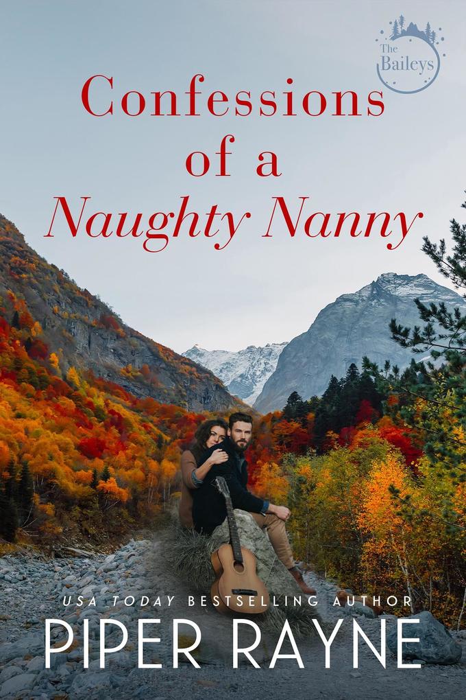 Confessions of a Naughty Nanny (The Baileys #6)