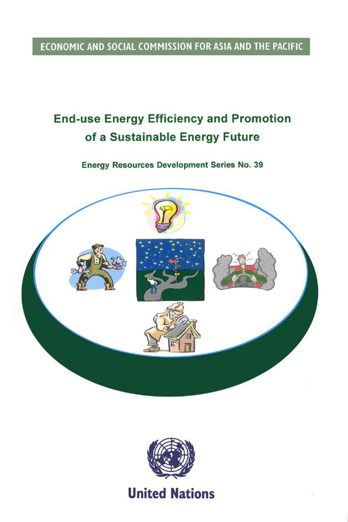 End-use Energy Efficiency and Promotion of a Sustainable Energy Future