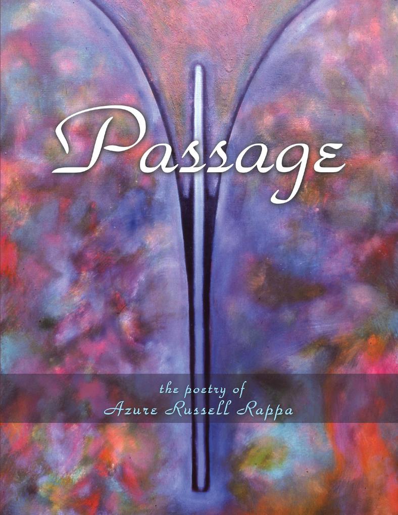 Passage: The Poetry Of