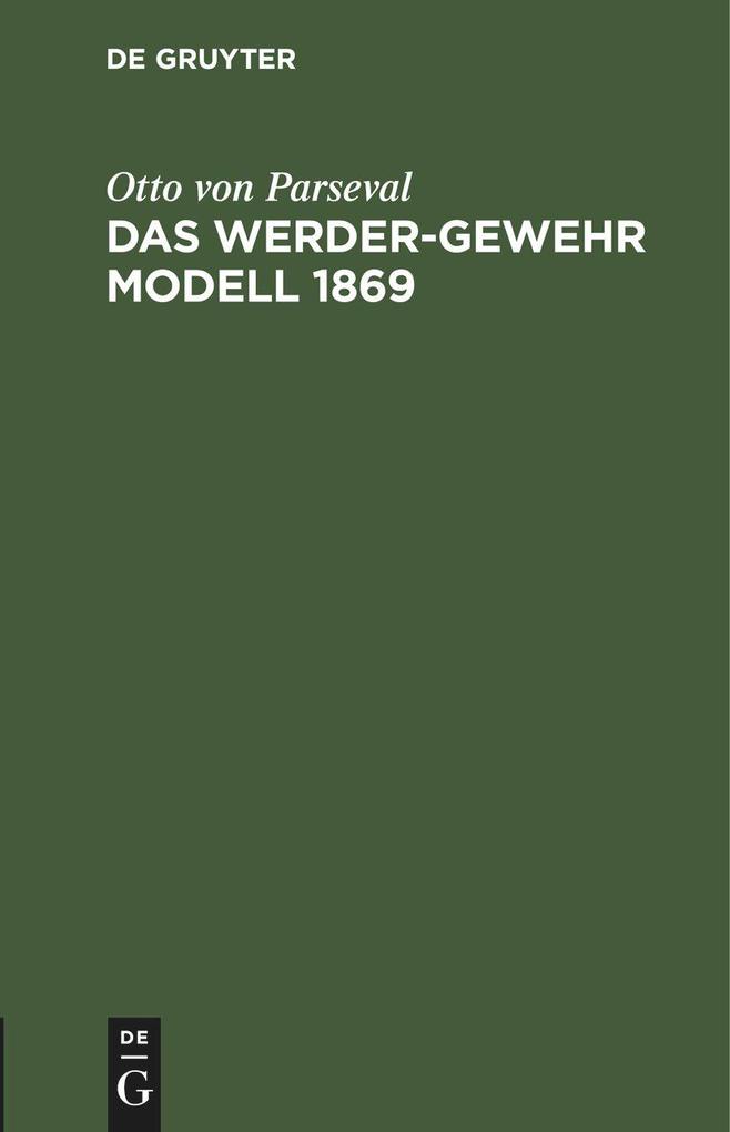 Das Werder-Gewehr Modell 1869