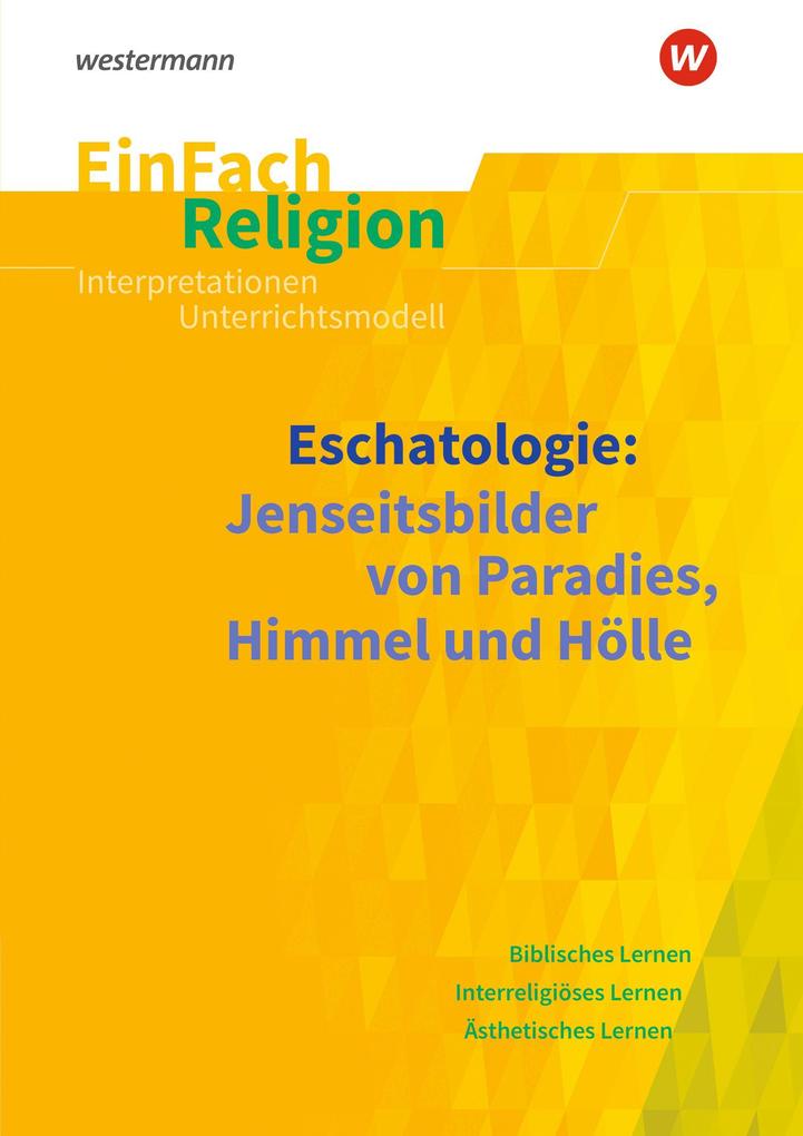 Schoeningh Verlag Eschatologie Jenseitsbilder Von Paradies Himmel Und Hölle. Einfach Religion