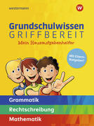 [Hedi Berens, Karin St&uuml;mpel, Katja Vau, Siegfried M&uuml;ller, Peter Sandmann: Grundschulwissen griffbereit. Mein Hausaufgabenhelfer Grammatik - Rechtschreibung - Mathematik]