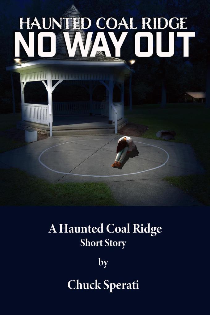 No Way Out (Haunted Coal Ridge #20)