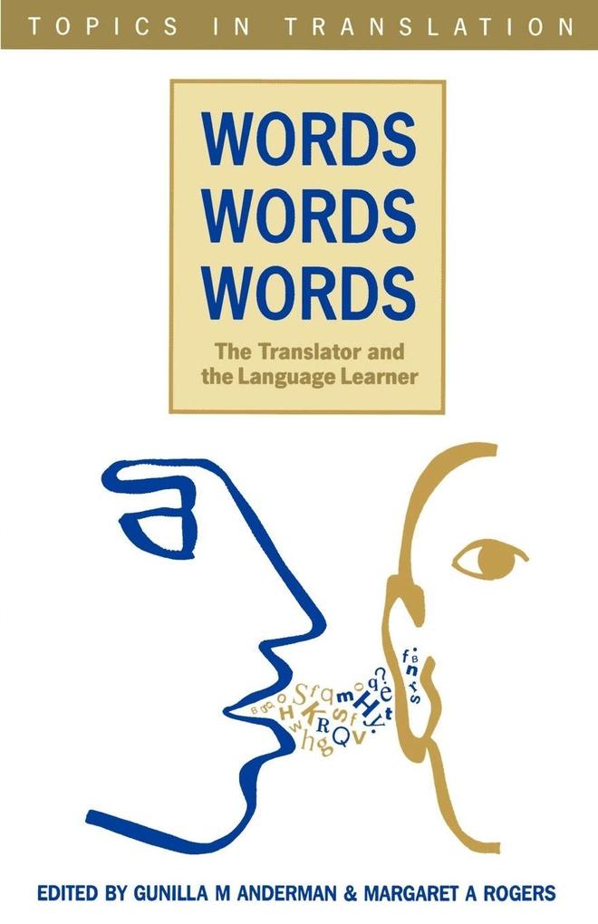 Words Words Words. The Translator and the Language