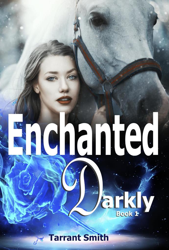 Enchanted Darkly (The Darkly Series #1)