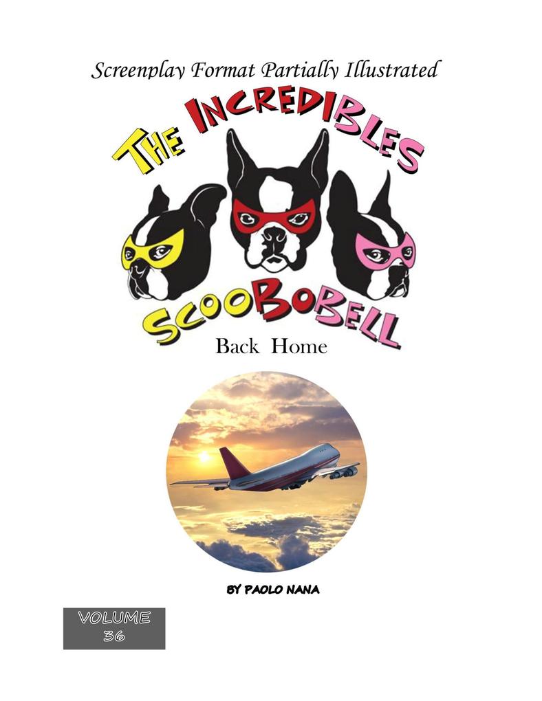 The Incredibles Scoobobell Back Home (The Incredibles Scoobobell Collection #36)