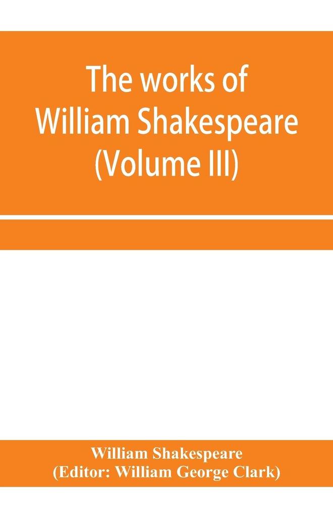 The works of William Shakespeare (Volume III)