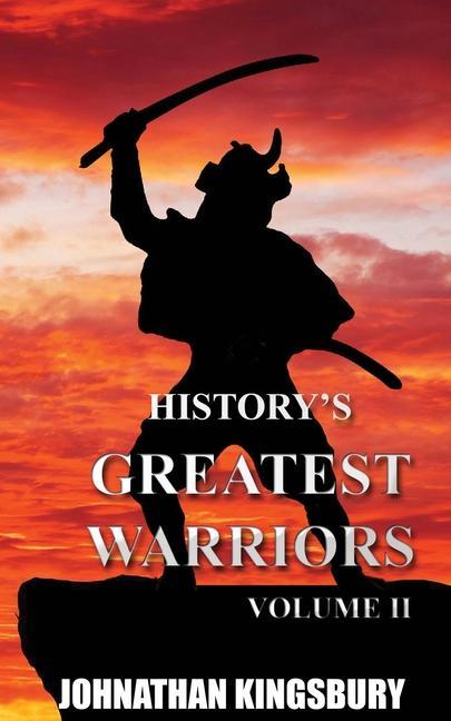 History‘s Greatest Warriors: Volume 2