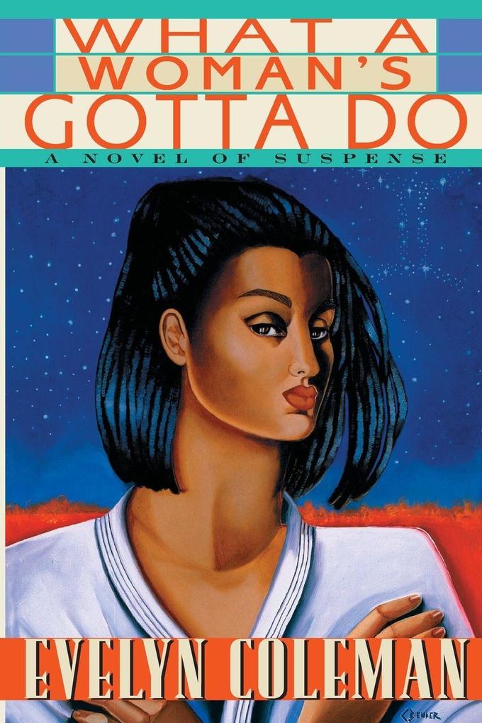 What a Woman's Gotta Do