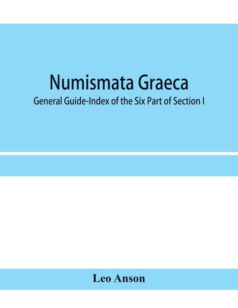 Numismata graeca; Greek coin-types classified for immediate identification