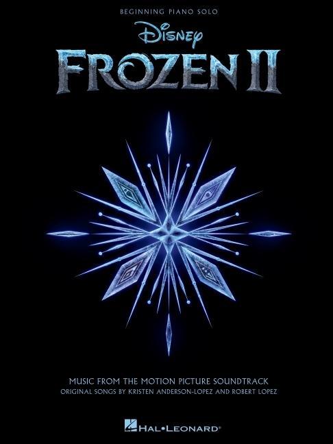 Frozen II Beginning Piano Solo Songbook: Music from the Motion Picture Soundtrack