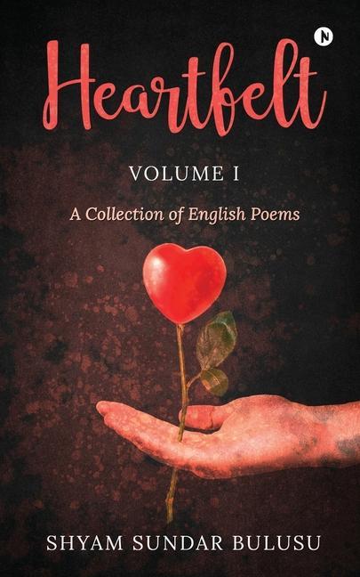 Heartfelt: A Collection of English Poems