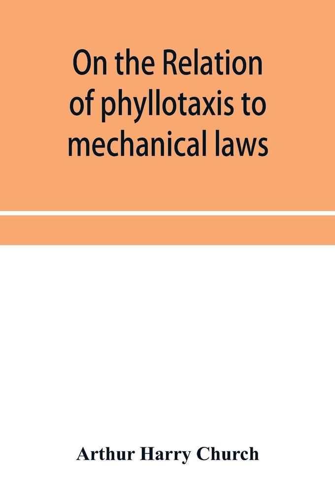 On the relation of phyllotaxis to mechanical laws