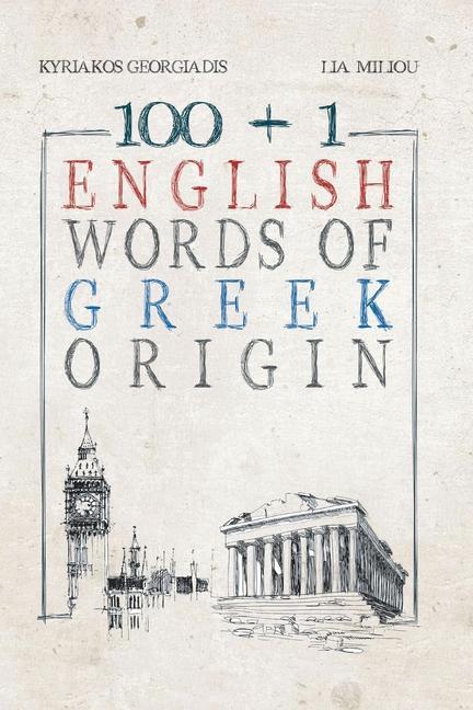 100 +1 English Words of Greek Origin