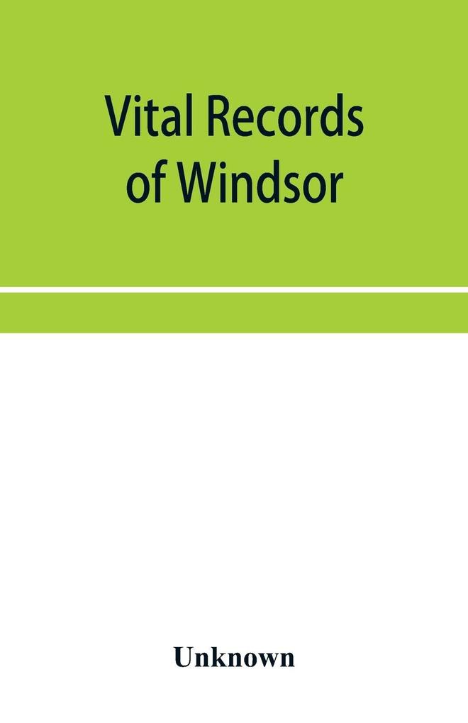 Vital records of Windsor Massachusetts to the year 1850