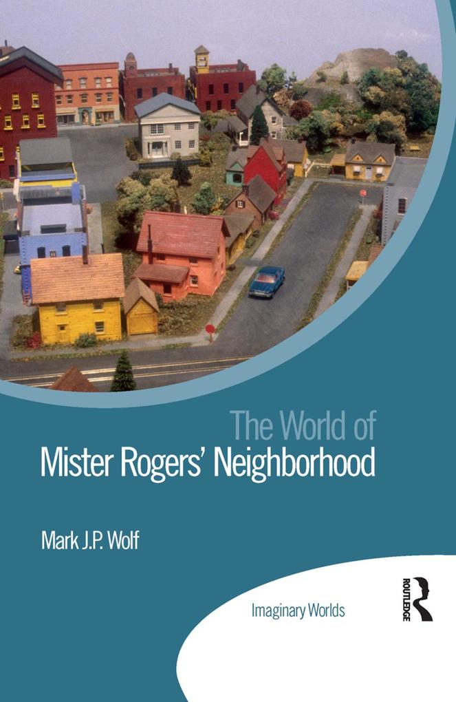 The World of Mister Rogers‘ Neighborhood