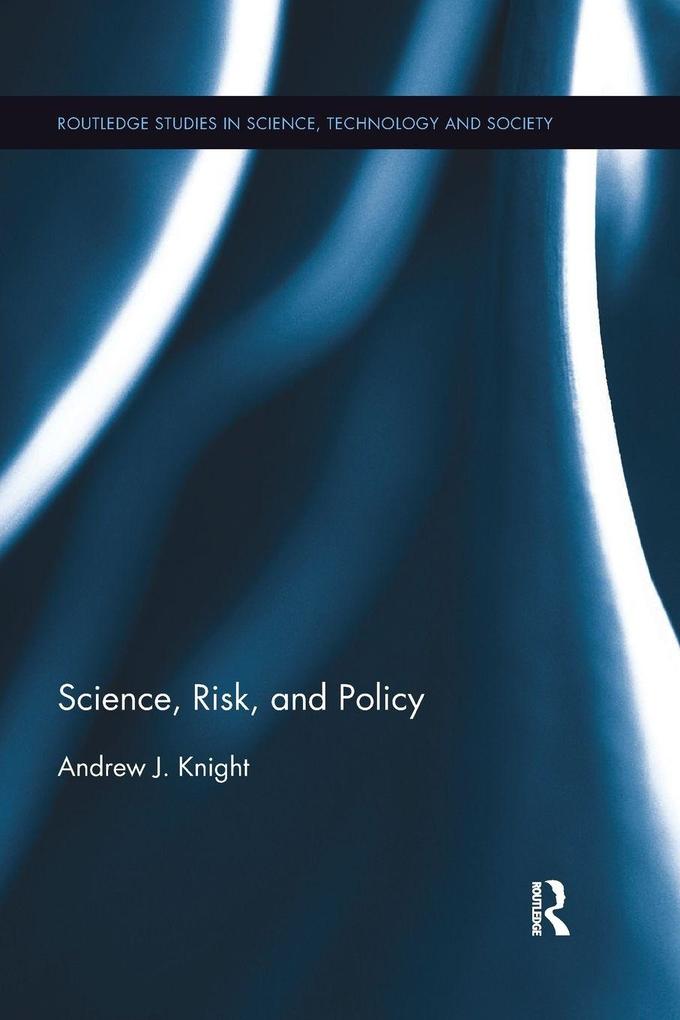 Science Risk and Policy