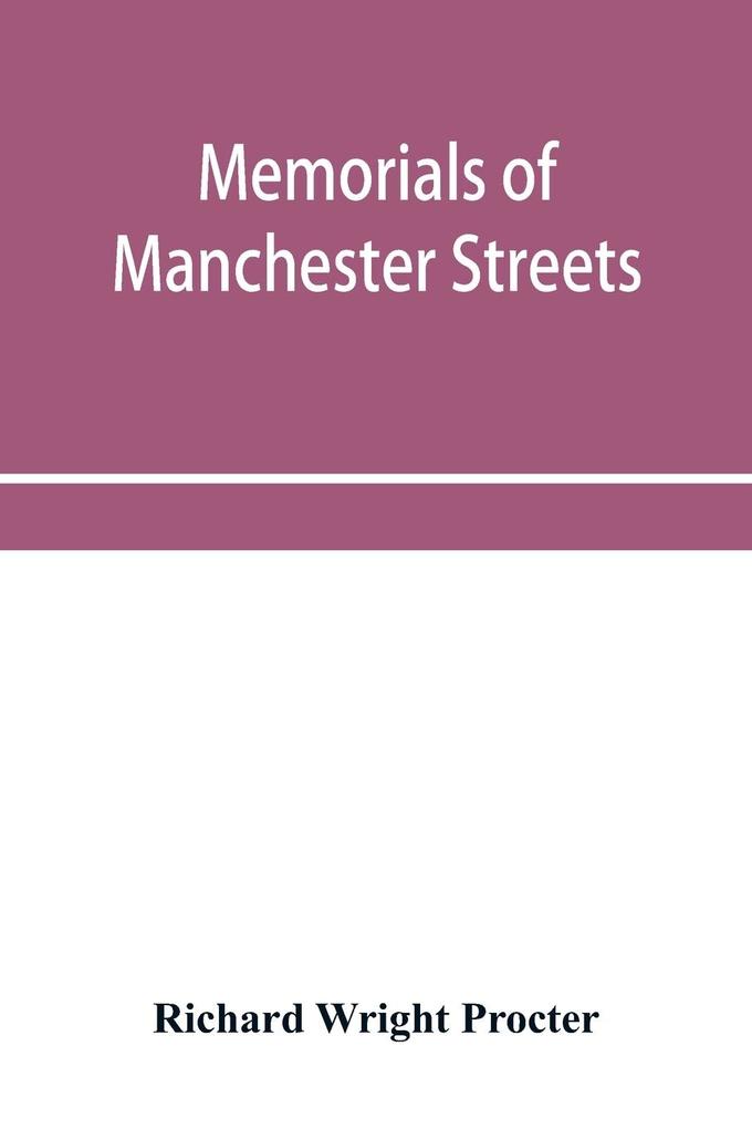 Memorials of Manchester streets