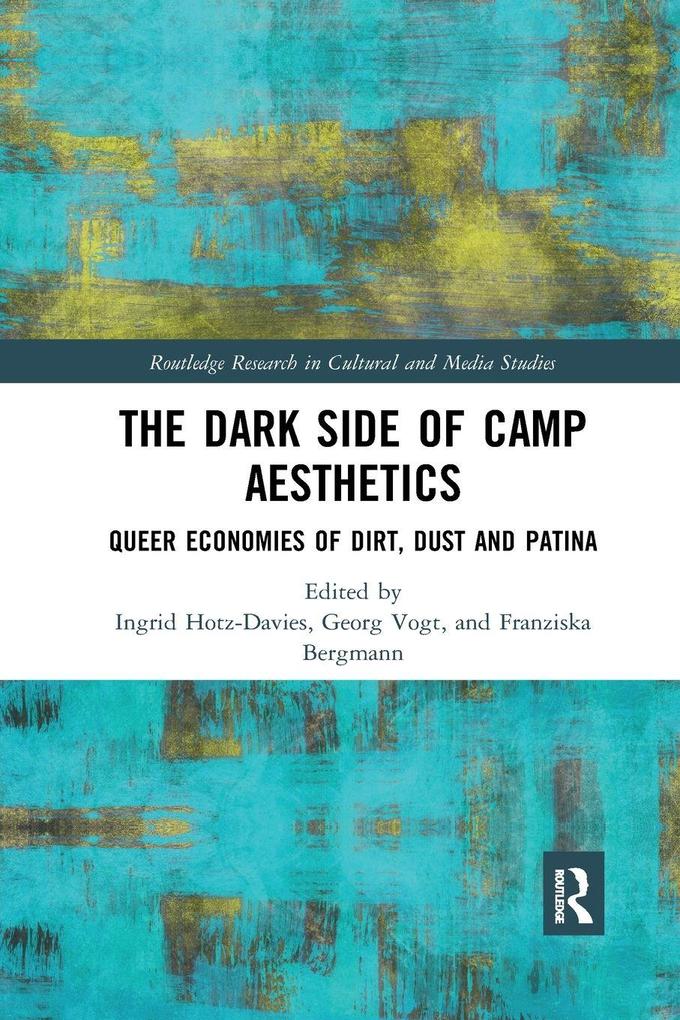 The Dark Side of Camp Aesthetics