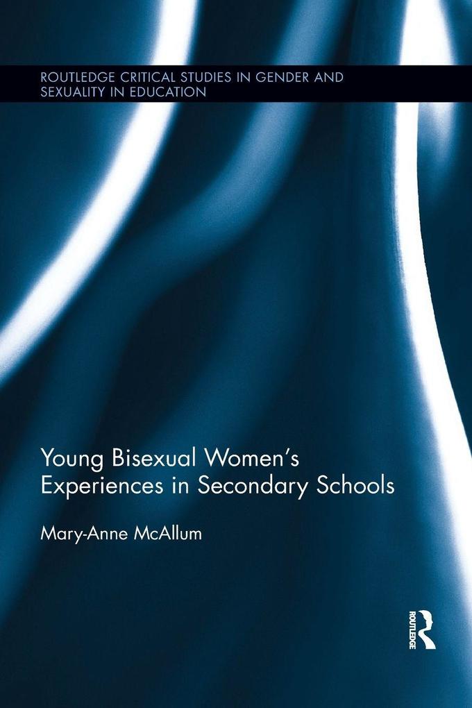 Young Bisexual Womens Experiences in Secondary Schools