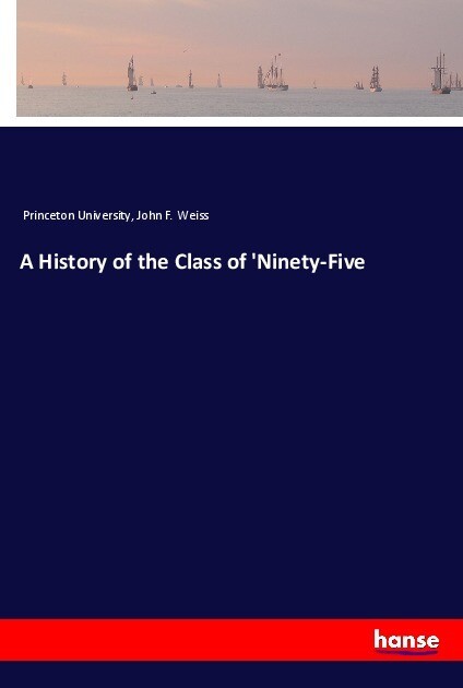 A History of the Class of ‘Ninety-Five