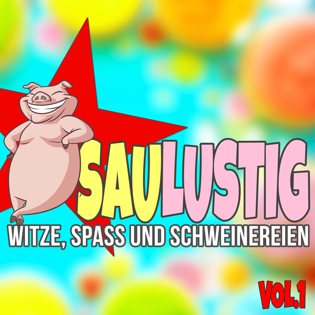 Saulustig - Witze Spass und Schweinereien Vol. 1