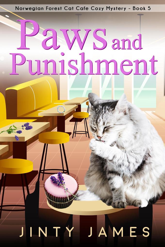 Paws and Punishment (A Norwegian Forest Cat Cafe Cozy Mystery #5)