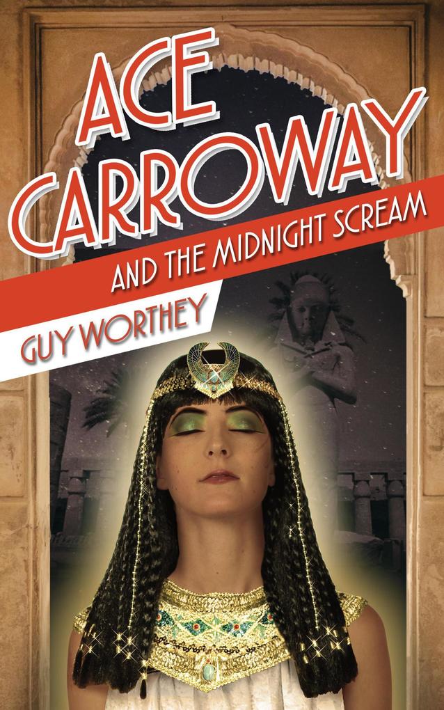 Ace Carroway and the Midnight Scream (The Adventures of Ace Carroway #5)