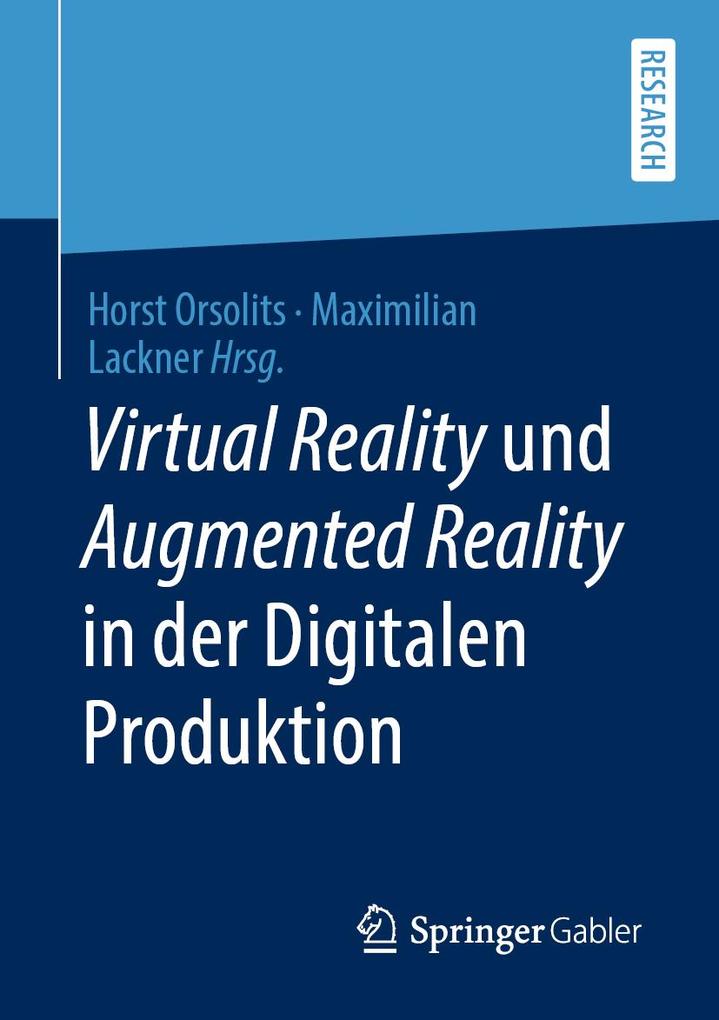 Virtual Reality und Augmented Reality in der Digitalen Produktion