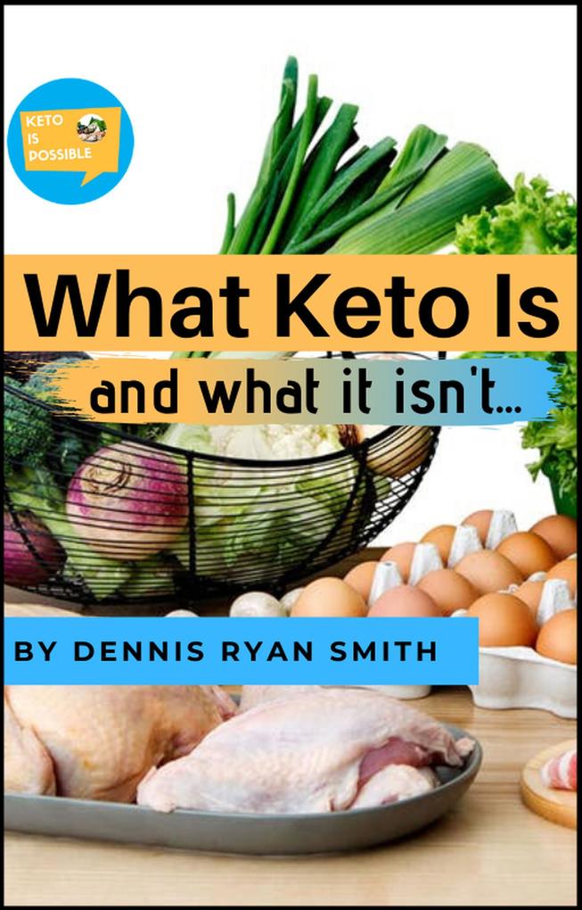 What Keto Is and What It Isn‘t