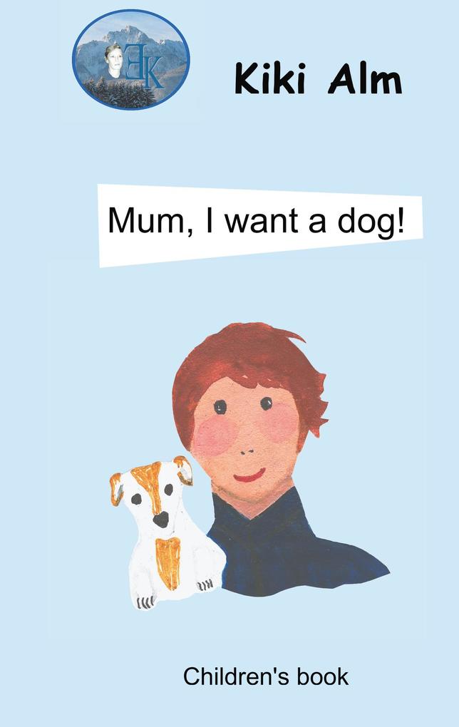 Mum I want a dog!
