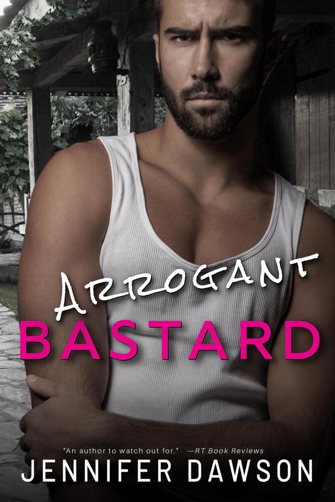 Arrogant Bastard (Bastard Series #2)