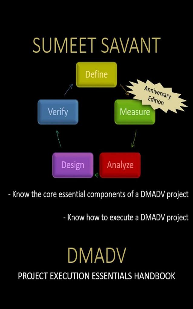 DMADV (Lean Six Sigma Project Execution Essentials #3)