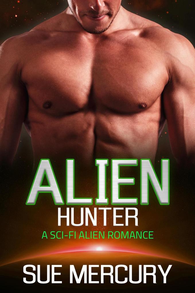Alien Hunter (Vaxxlian Mates #5)