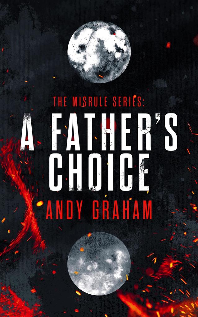 A Father‘s Choice (The Misrule #1)