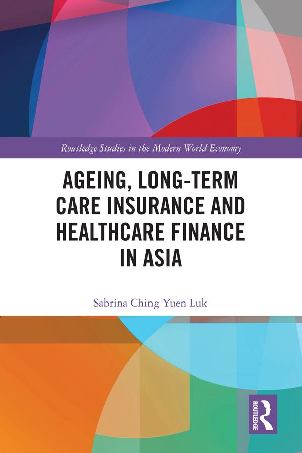 Ageing Long-term Care Insurance and Healthcare Finance in Asia