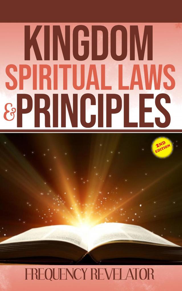 Kingdom Spiritual Laws and Principles