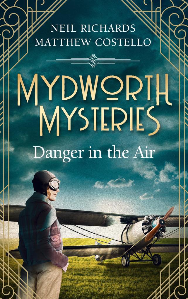 Mydworth Mysteries - Danger in the Air
