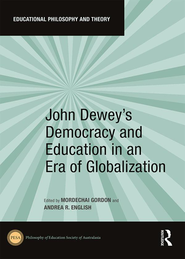 John Dewey‘s Democracy and Education in an Era of Globalization