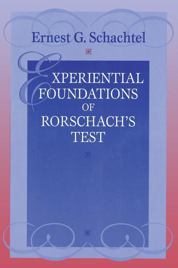 Experiential Foundations of Rorschach's Test