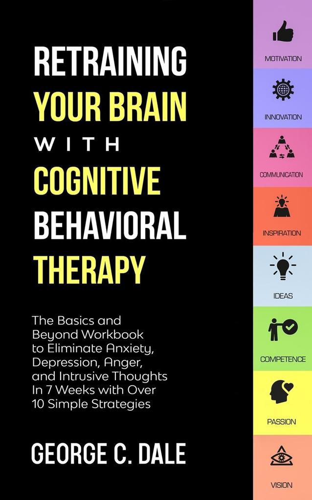 Retraining Your Brain with Cognitive Behavioral Therapy