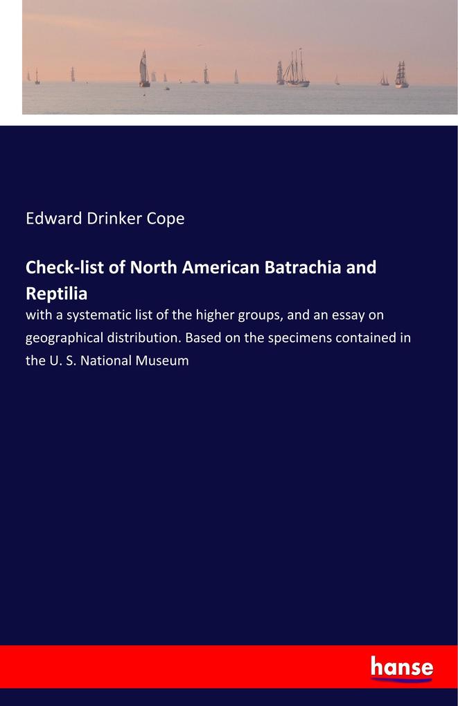 Check-list of North American Batrachia and Reptilia