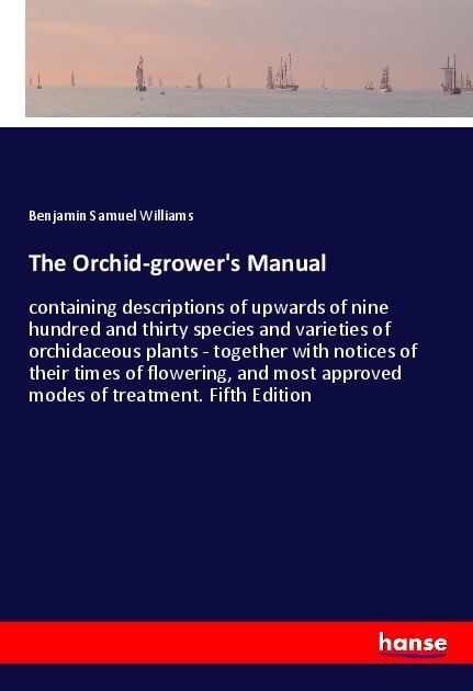 The Orchid-grower's Manual