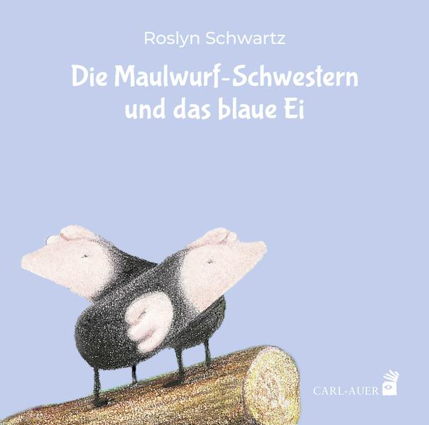 Image of Die Maulwurf-Schwestern und das blaue Ei