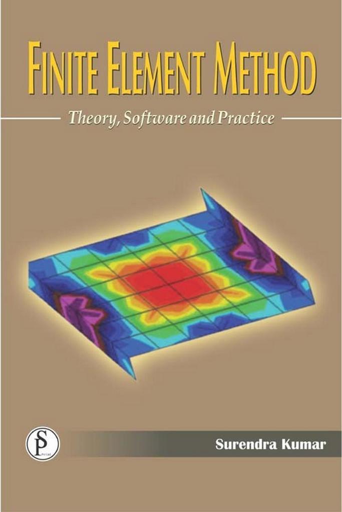 Finite Element Method (Theory Software And Practice)