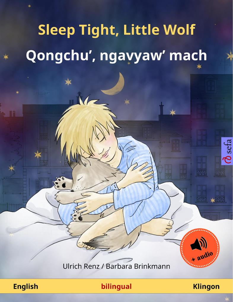Sleep Tight Little Wolf - Qongchu‘ ngavyaw‘ mach (English - Klingon)
