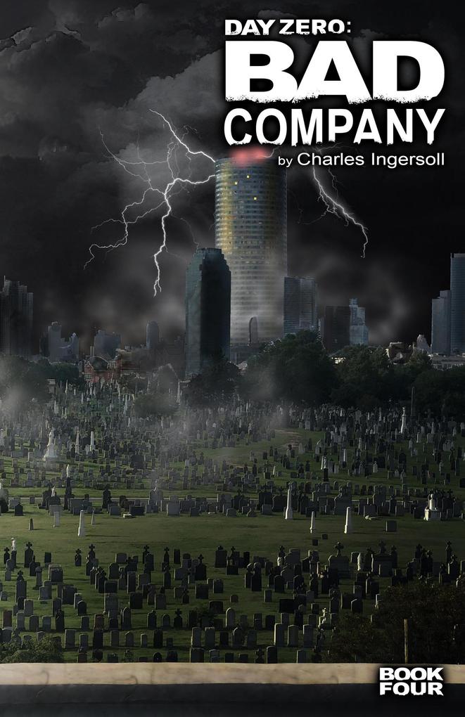 Day Zero: Bad Company