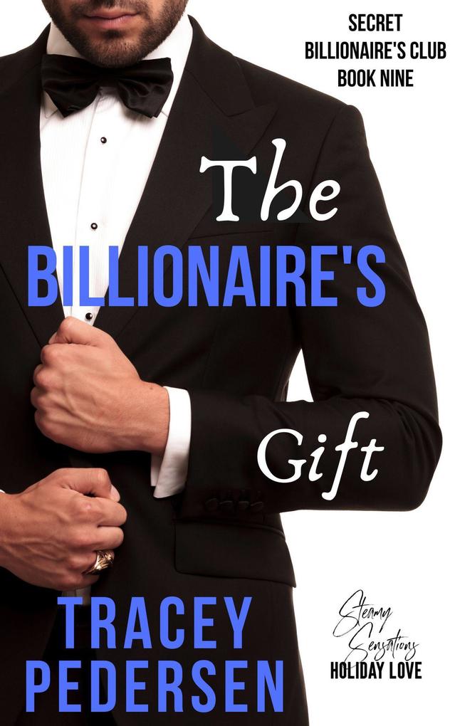 The Billionaire‘s Gift (Secret Billionaire‘s Club #9)